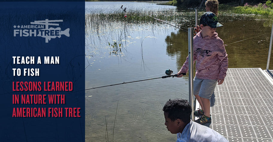 Teach a Man to Fish. Lessons Learned in Nature with American Fish Tree